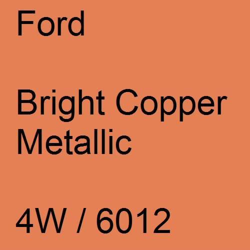 Ford, Bright Copper Metallic, 4W / 6012.
